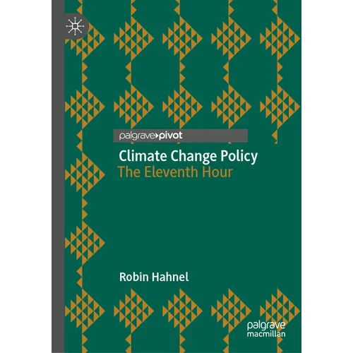Climate Change Policy: The Eleventh Hour