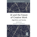 AI and the Future of Creative Work: Algorithms and Society