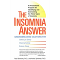 The Insomnia Answer: A Personalized Program for Identifying and Overcoming the Three Types ofInsomnia