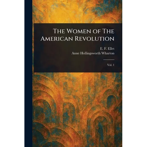 The Women of The American Revolution