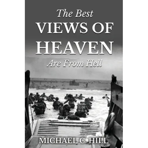 The Best Views of Heaven Are from Hell