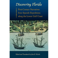 Discovering Florida: First-Contact Narratives from Spanish Expeditions along the Lower Gulf Coast