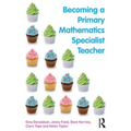 Becoming a Primary Mathematics Specialist Teacher