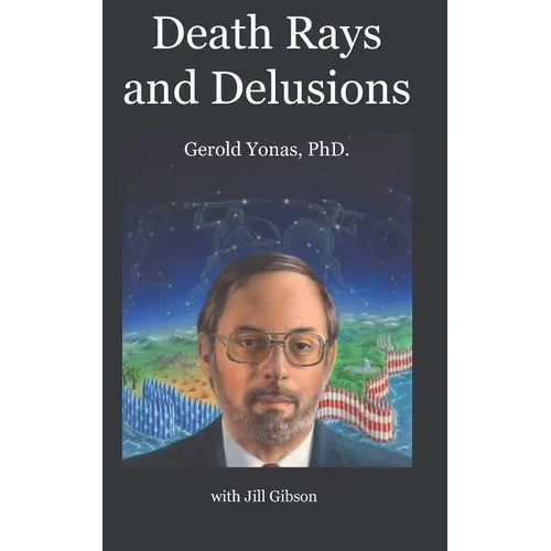 Death Rays and Delusions