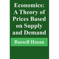 Economics: A Theory of Prices Based on Supply and Demand