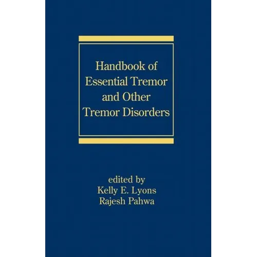 Handbook of Essential Tremor and Other Tremor Disorders