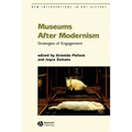 Museums After Modernism: Strategies of Engagement