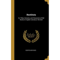 Restituta: Or, Titles, Extracts, and Characters of Old Books in English Literature, Revived