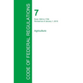 Code of Federal Regulations Title 7, Volume 11, January 1, 2015