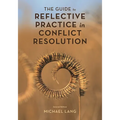 Guide to Reflective Practice in Conflict Resolution