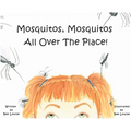 Mosquitos, Mosquitos All Over The Place!