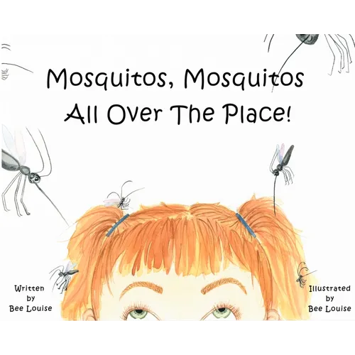 Mosquitos, Mosquitos All Over The Place!
