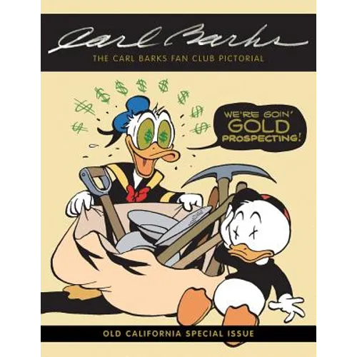 The Carl Barks Fan Club Pictorial: Old California Special Issue