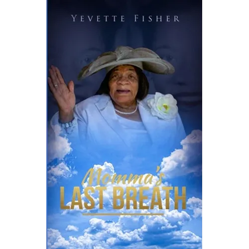 Momma's Last Breath