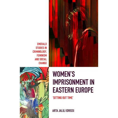 Women's Imprisonment in Eastern Europe: 'Sitting Out Time'