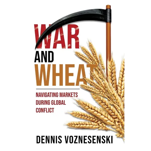 War and Wheat: Navigating markets during global conflict
