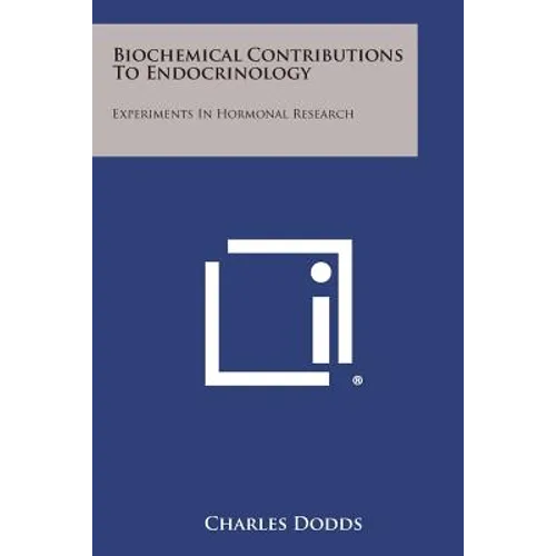 Biochemical Contributions To Endocrinology: Experiments In Hormonal Research