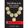 Vintage Norman Island: True Tales about a Real Treasure Island with Pirates and Buried Treasures in the British Virgin Islands