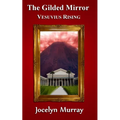 The Gilded Mirror: Vesuvius Rising