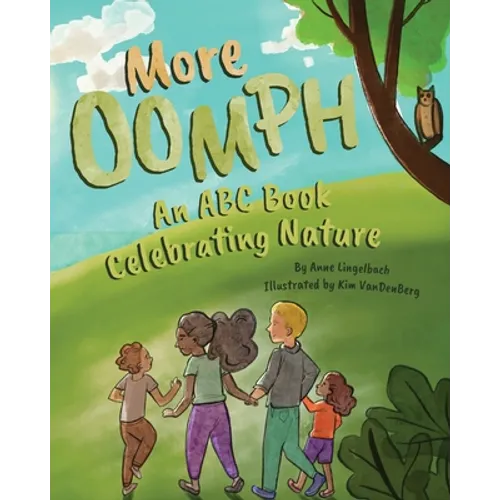 More Oomph: An ABC Book Celebrating Nature