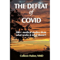 The Defeat of COVID: 500+ medical studies show what works & what doesn't