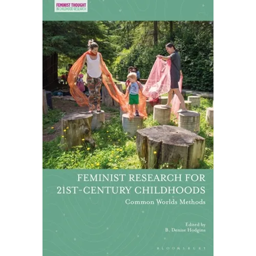 Feminist Research for 21st-Century Childhoods: Common Worlds Methods