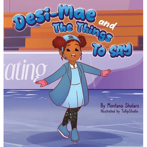 Desi-Mae and The Things to say