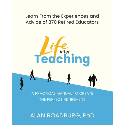 Life After Teaching