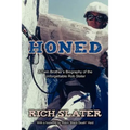 Honed: A Twin Brother's Biography of the Unforgettable Rob Slater