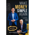 Make Money Simple Again: Financial Peace in Less Than 10 Minutes a Month