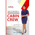 How To become A Professional Cabin Crew