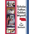 Scholar, Father, Soldier, Wynot!