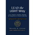Lead the LIGHT Way: Leadership Training for Church Members