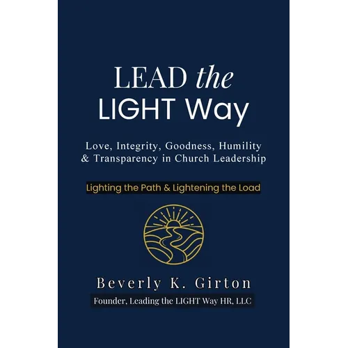 Lead the LIGHT Way: Leadership Training for Church Members