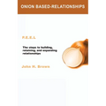Onion Based-Relationships