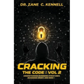Cracking The Code Vol 2: : Understanding Business Structures, Business Credit and More!