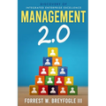 Management 2.0: Discovery of Integrated Enterprise Excellence
