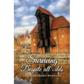 Surviving Despite All Odds