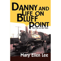 Danny and Life on Bluff Point: The Man on the Train