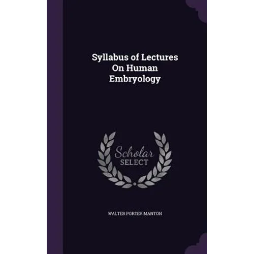 Syllabus of Lectures On Human Embryology