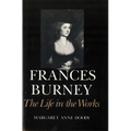 Frances Burney: The Life in the Works