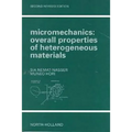 Micromechanics: Overall Properties of Heterogeneous Materials