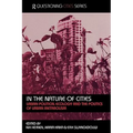 In the Nature of Cities: Urban Political Ecology and the Politics of Urban Metabolism