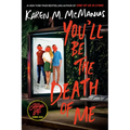You'll Be the Death of Me