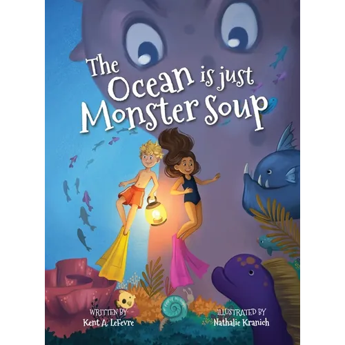 The Ocean is just Monster Soup