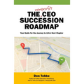 The Nonprofit CEO Succession Roadmap: Your Guide for the Journey to Life's Next Chapter
