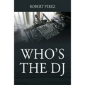 Who's the DJ