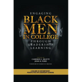 Engaging Black Men in College Through Leadership Learning