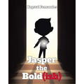 Jasper the Bold(ish)