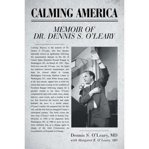 Calming America: Memoir of Dr. Dennis S. O'Leary